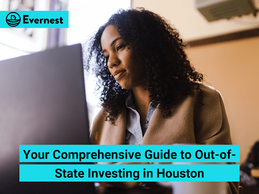 Your Comprehensive Guide to Out-of-State Investing in Houston